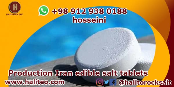 Iran edible salt tablets
